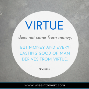 Money, Virtue, and Vicarious Dreams